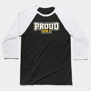 Proud Gen-Z Baseball T-Shirt